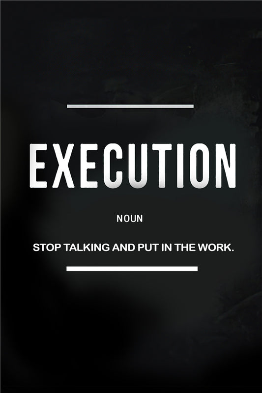 Execution Motivation